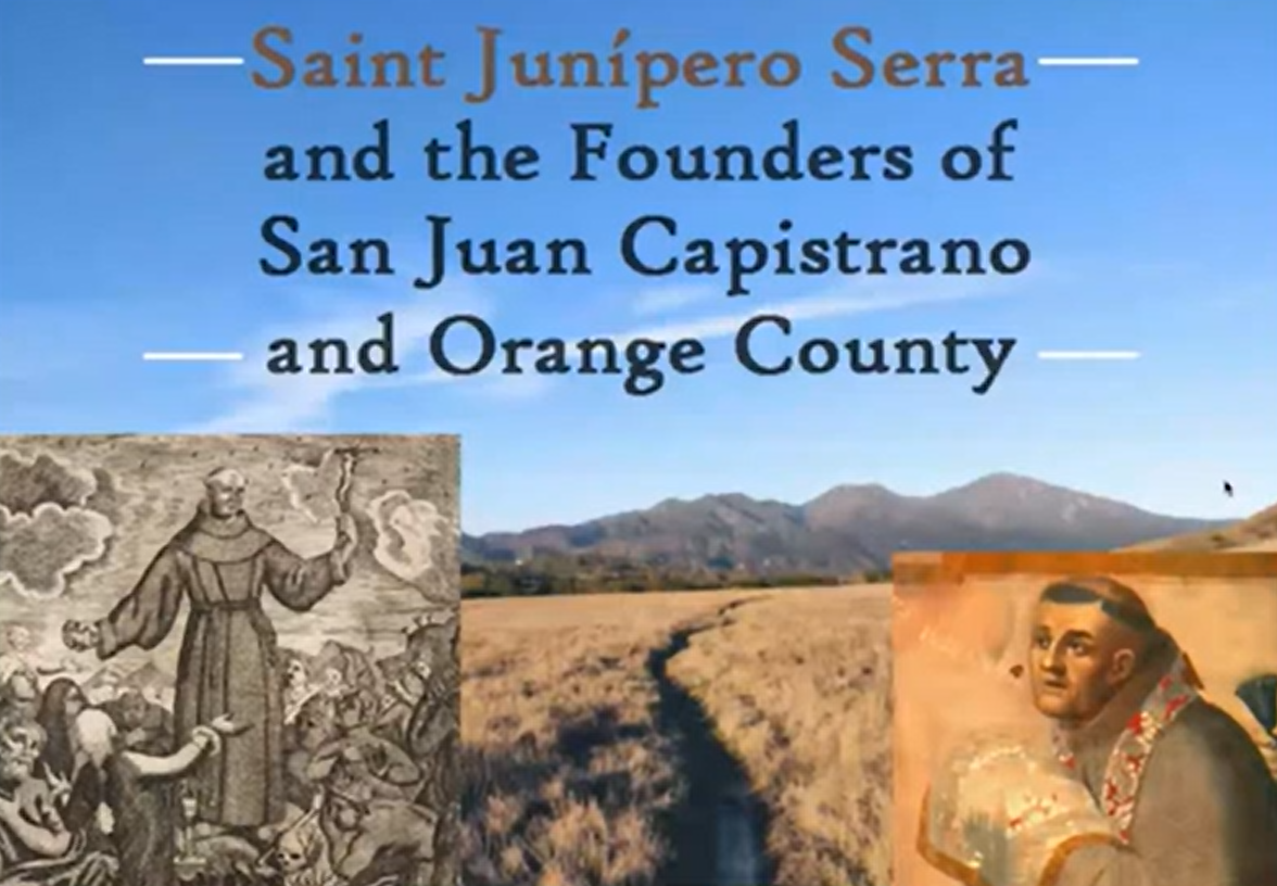 The Dana Point Historical Society presents the Journey of Junípero Serra